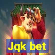 Jqk bet