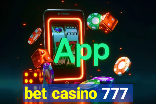 bet casino 777