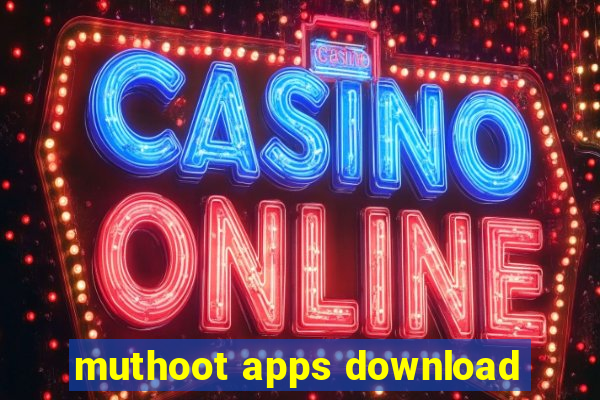 muthoot apps download