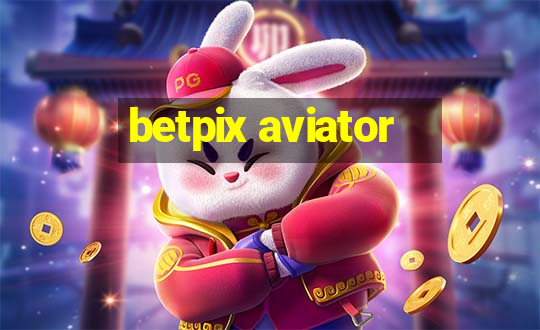 betpix aviator