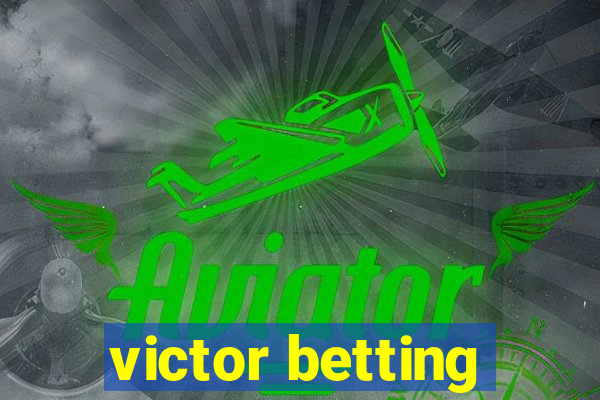 victor betting