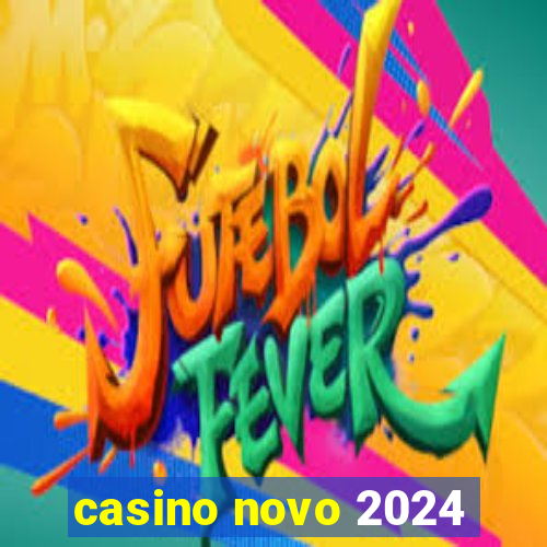 casino novo 2024