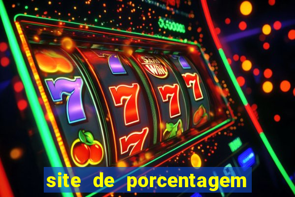 site de porcentagem de jogos slots