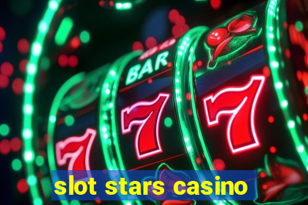 slot stars casino