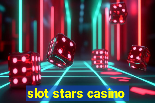 slot stars casino