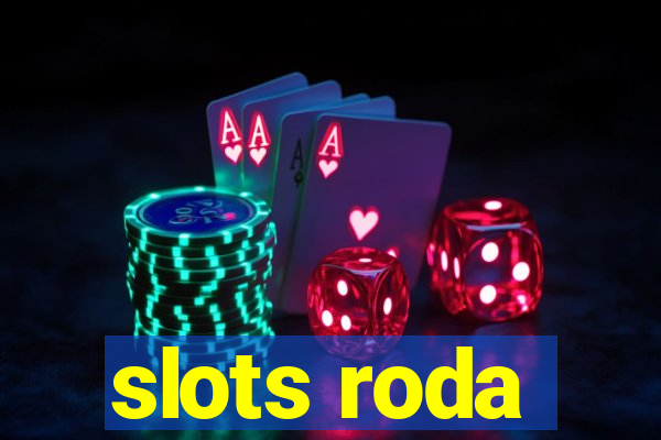 slots roda