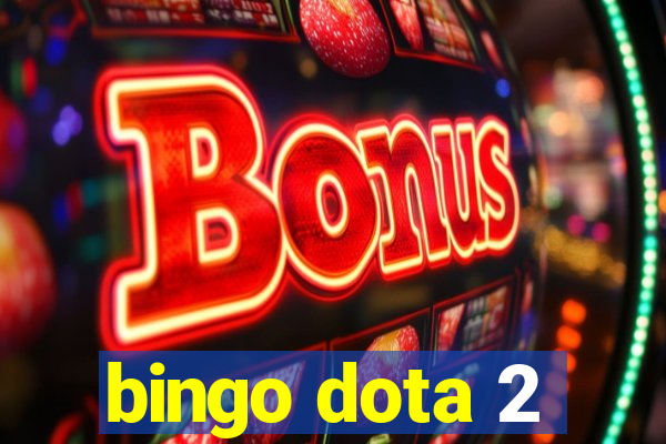 bingo dota 2