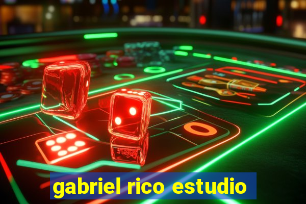 gabriel rico estudio