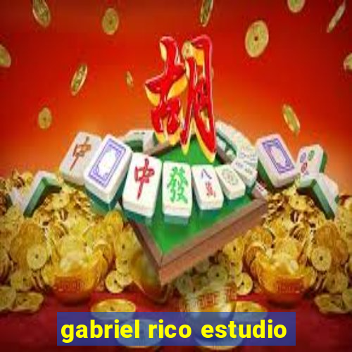 gabriel rico estudio