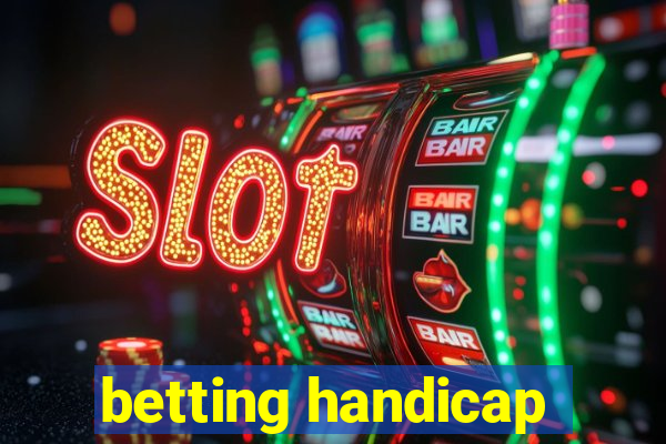 betting handicap