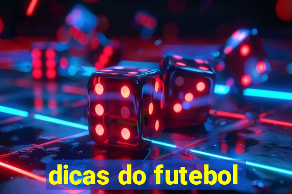 dicas do futebol