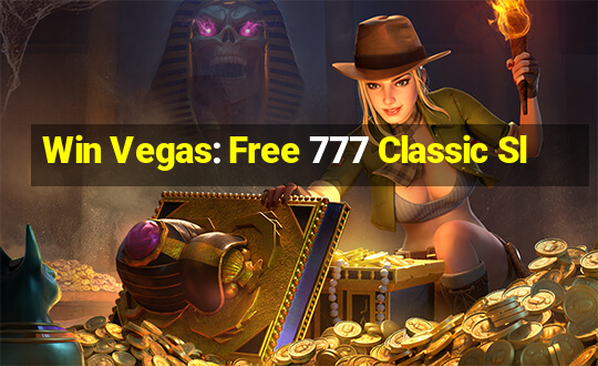 Win Vegas: Free 777 Classic Sl