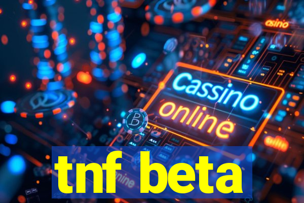 tnf beta