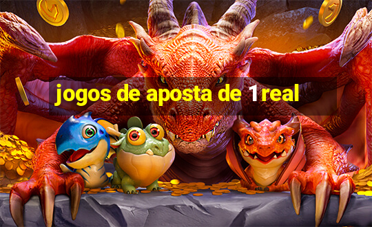 jogos de aposta de 1 real