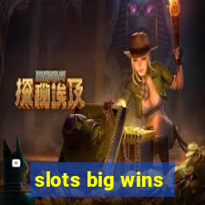 slots big wins