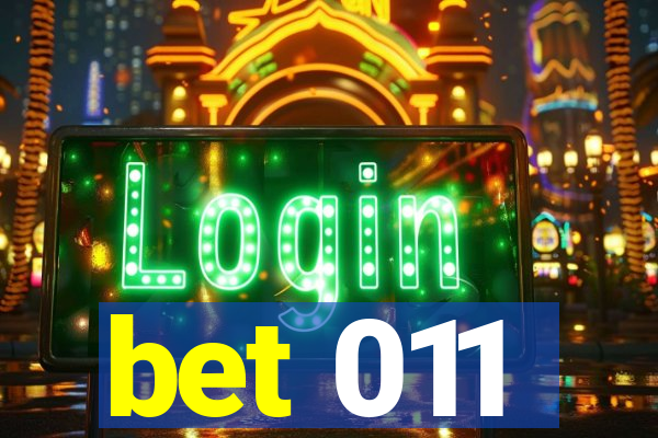 bet 011