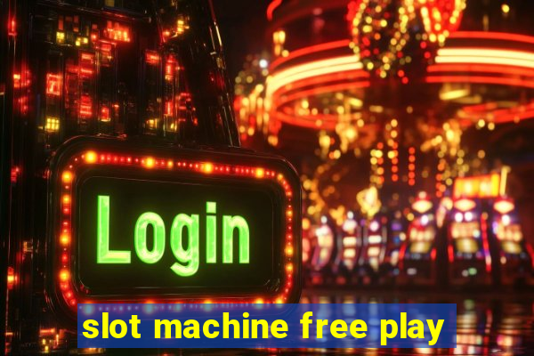 slot machine free play