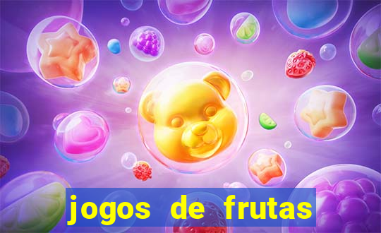 jogos de frutas para ganhar dinheiro