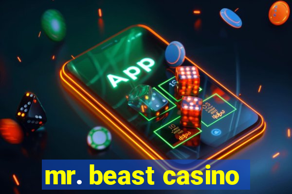 mr. beast casino