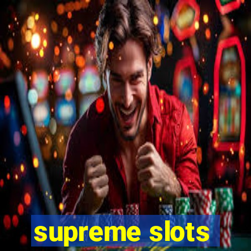 supreme slots