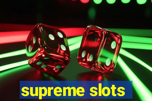 supreme slots