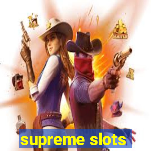 supreme slots