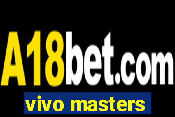 vivo masters