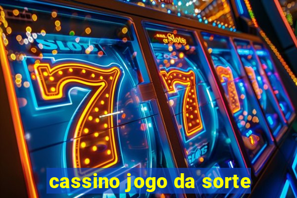 cassino jogo da sorte