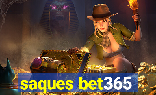 saques bet365