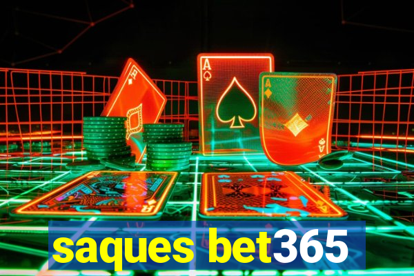 saques bet365