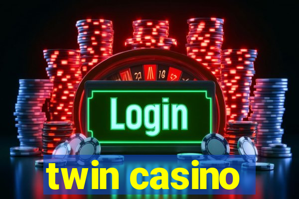 twin casino