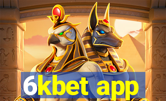 6kbet app