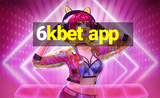 6kbet app