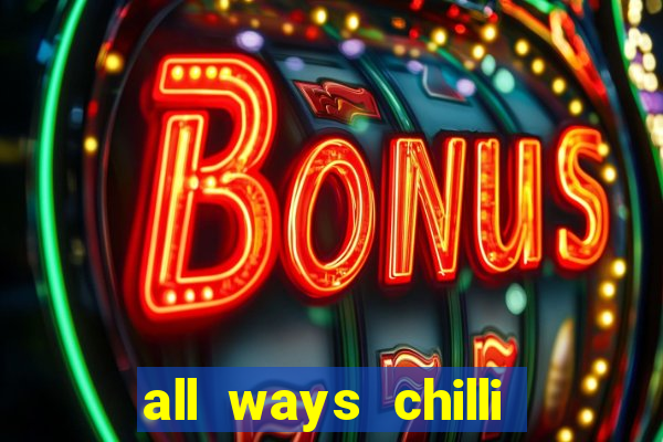 all ways chilli slot free play