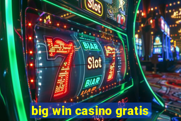 big win casino gratis