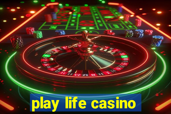 play life casino