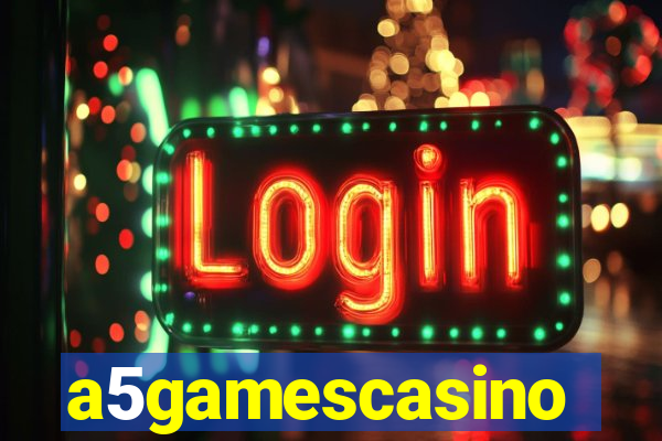 a5gamescasino