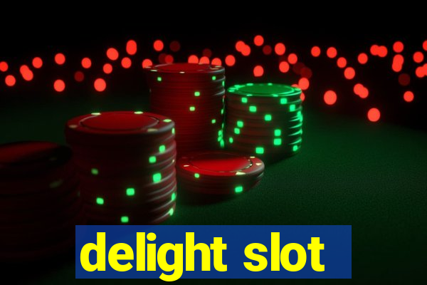 delight slot