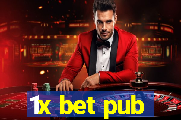 1x bet pub