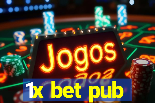 1x bet pub