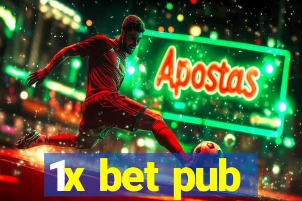 1x bet pub