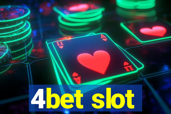 4bet slot