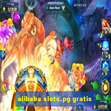 alibaba slots.pg gratis