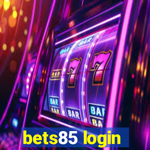 bets85 login