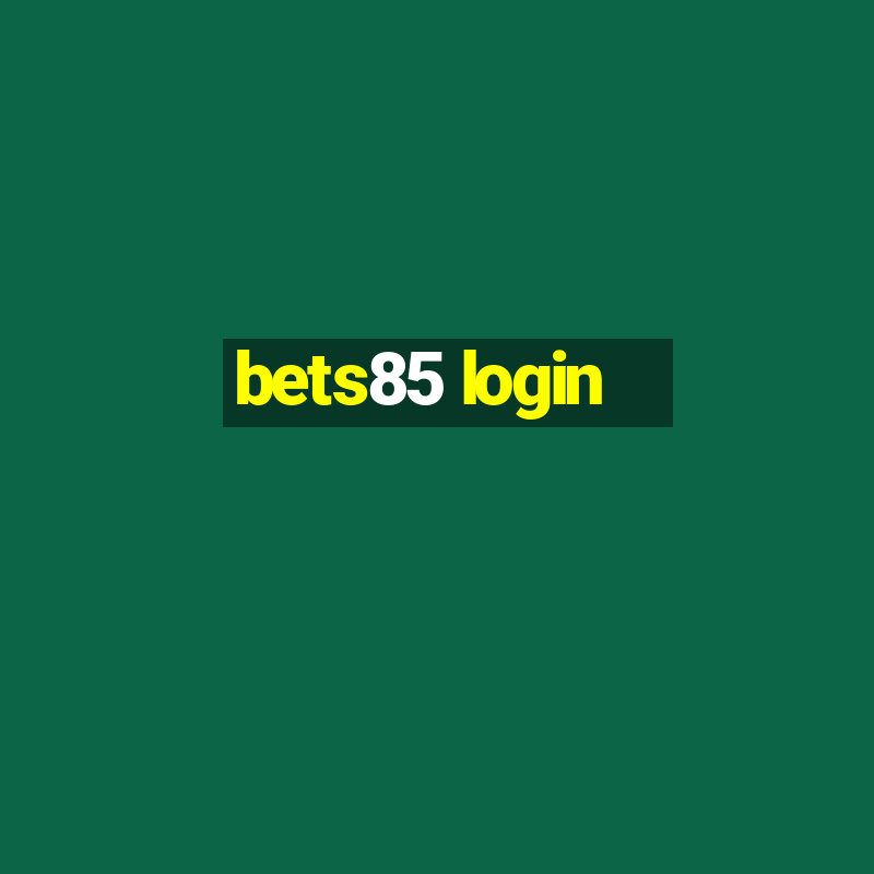 bets85 login