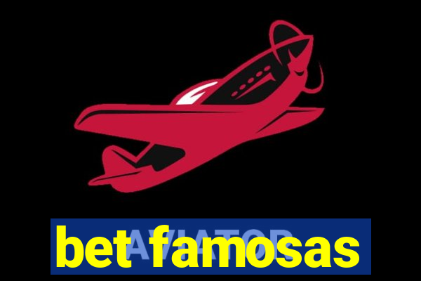 bet famosas