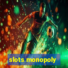 slots monopoly