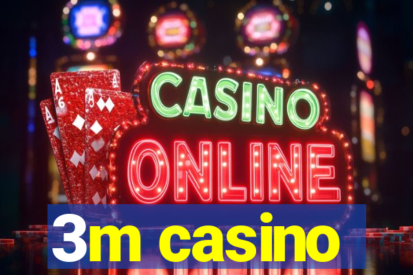 3m casino