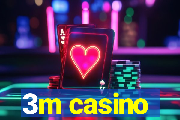 3m casino