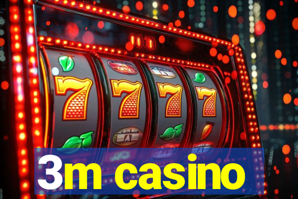 3m casino